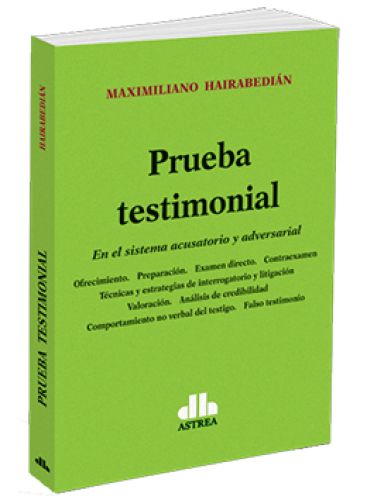 PRUEBA TESTIMONIAL (En el sistema acusat..